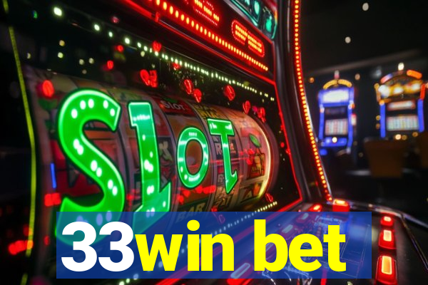 33win bet